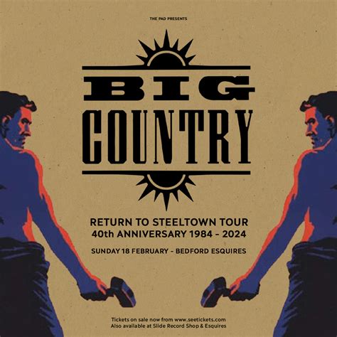 BIG COUNTRY ''40th ANNIVERSARY OF STEELTOWN 1984 – 2024''