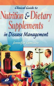 Clinical Guide to Nutrition and Dietary Supplements in Disease ...
