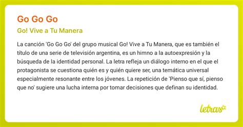 Significado de la canción GO GO GO (Go! Vive a Tu Manera) - LETRAS.COM