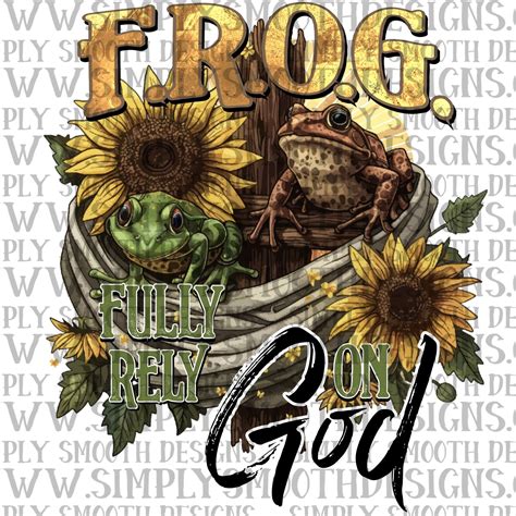 Frog fully rely on God – Simply Smooth Designs