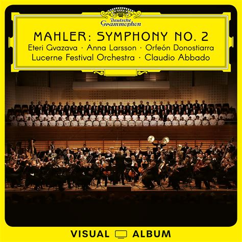 MAHLER Symphony No. 2 / Abbado (Visual Album) | Deutsche Grammophon