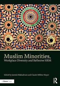 Muslim Minorities, Workplace Diversity and Reflexive HRM: Buy Muslim ...