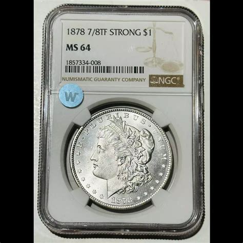 1878 Morgan Silver Dollar NGC MS-64 7/8TF Sight White - Bob Paul Rare Coins