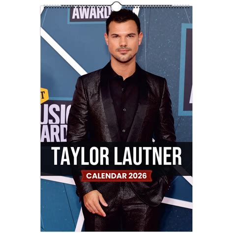 Taylor Lautner 2026 Wall Calendar ( Large Calendar ) – Exclusive Celeb ...