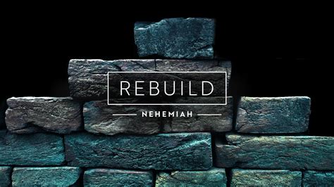 Nehemiah Rebuilding The Wall
