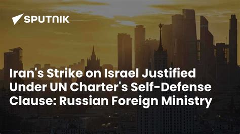 Iran's Strike on Israel Justified Under UN Charter's Self-Defense Clause