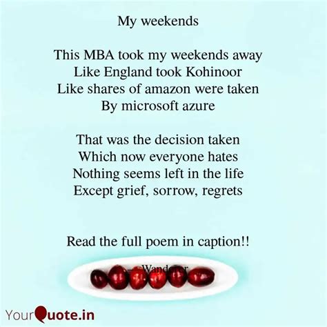 My weekends This MBA too... | Quotes & Writings by Shweta | YourQuote