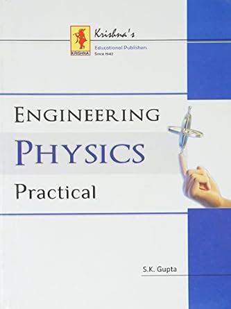 ENGINEERING PHYSICS PRACTICAL, (CODE- 320) PB....Gupta S K : Gupta S K ...