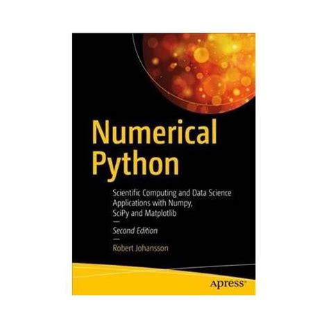 Numerical Python Scientific Computing And Data Science Applications ...