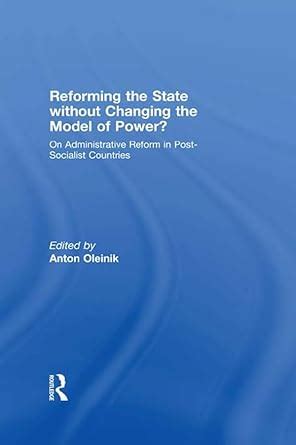 Reforming the State Without Changing the Model of Power?: On ...