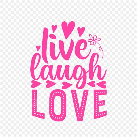 Live Love Laugh Images Free Download at Molly Taveras blog