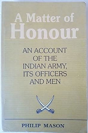 Amazon.in: Buy A Matter Of Honour: An Account Of The Indian Army, Its ...