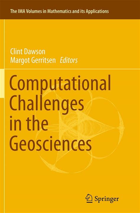 Buy Computational Challenges in the Geosciences: 156 (The IMA Volumes ...