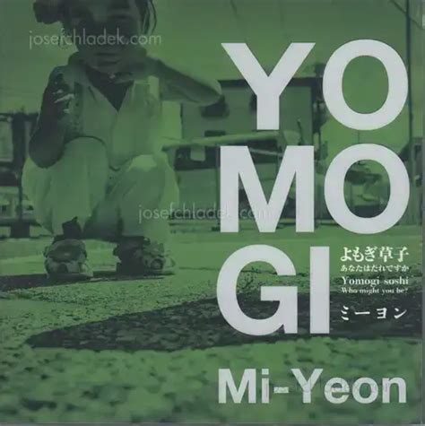 Mi-Yeon - Yomogi Soshi – Who might you be?, Mado-sha, 2014, Tokyo, book ...