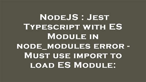Support for Loading ES Module in Require 的图像结果