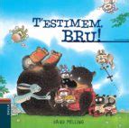 T ESTIMEM, BRU! | David Melling | Segunda mano | Casa del Libro