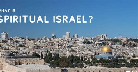 The Spiritual Meaning of Israel: Unveiling the Deeper Connection and ...