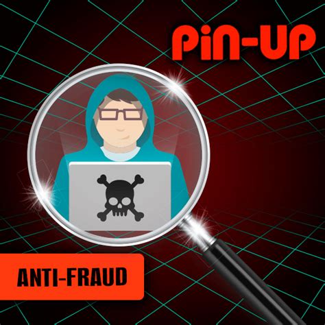 Anti-Fraud in Pin-Up