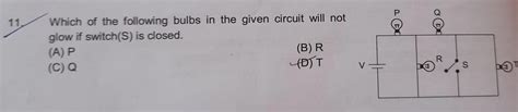 Which of the following bulbs in the given circuit will not glow if ...