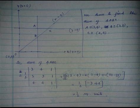 The area of the triangle formed by the lines x = 3, y = 4, and x = y is ...