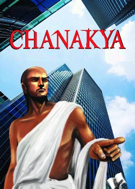 15 Great Thoughts By Chanakya and Brief History of Chanakya Maurya ...