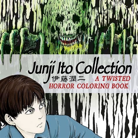Junji Ito Collection: A Twisted Horror Coloring Book : Ito, Junji ...