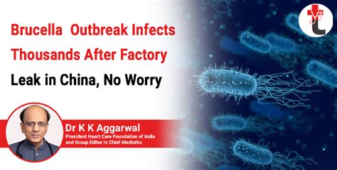 Brucella outbreak infects thousands after factory leak in china, no worry