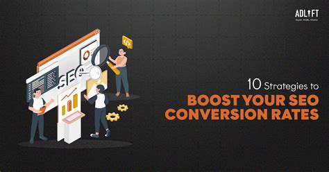 SEO Conversions: 10 Key Strategies to Boost Conversions | AdLift