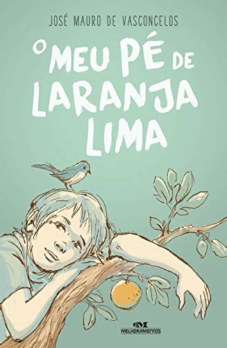 O meu pé de laranja lima (Zezé Livro 1) (Portuguese Edition) eBook ...