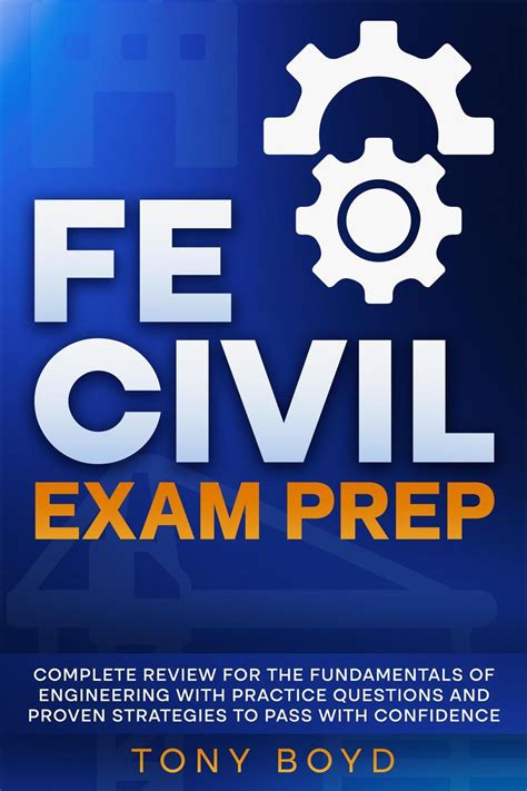 FE Civil Exam Prep Complete Review for the Fundamentals of Engineering ...