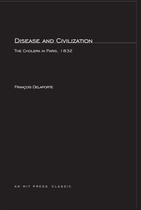 Buy Disease and Civilization – The Cholera in Paris 1832 (MIT Press ...