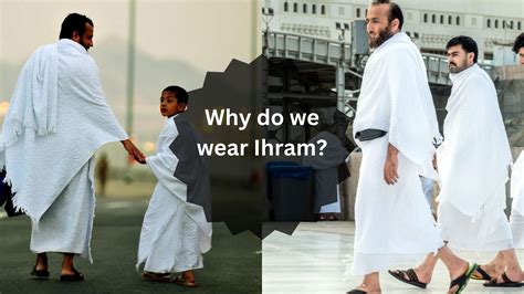 Why do we wear Ihram?