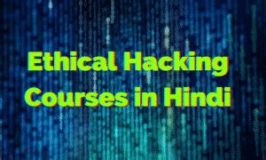 Best Ethical Hacking Course Online Free in Hindi | Learn Ethical hacking
