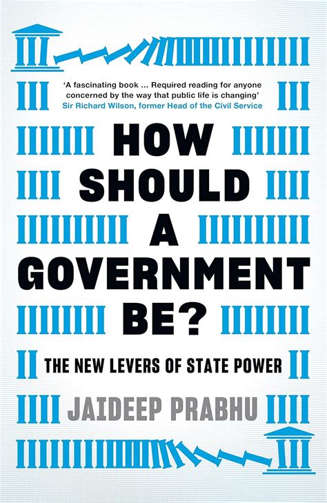 Buy HOW SHOULD A GOVERNMENT BE?: The New Levers of State Power Book ...
