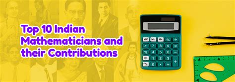 List of Top 10 Famous Indian Mathematicians & Their Contributions