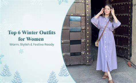 Top 6 Winter Outfits for Women – Warm, Stylish & Festive Ready