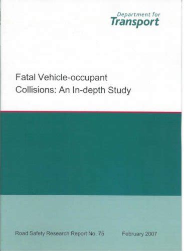 Buy Fatal Vehicle-occupant Collisions: An Indepth Study: No.75 (Road ...