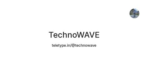 TechnoWAVE — Teletype