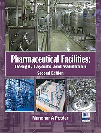 Pharmaceutical Facilities: Design, Layouts and Validation eBook : Prof ...