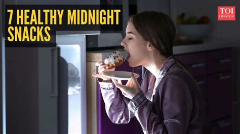 7 healthy snacks to satisfy your midnight cravings