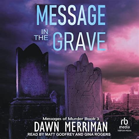 Message in the Grave: Messages of Murder, Book 3 (Audio Download): Dawn ...