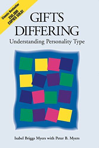 Gifts Differing: Understanding Personality Type - The original book ...