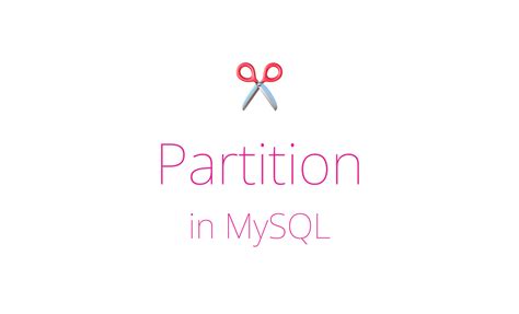 Image result for MySQL Partitioning
