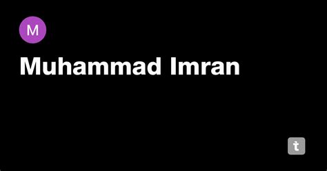 Muhammad Imran — Teletype