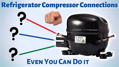 Refrigerator Compressor Wiring Connections are Easy As Using Your Phone ...
