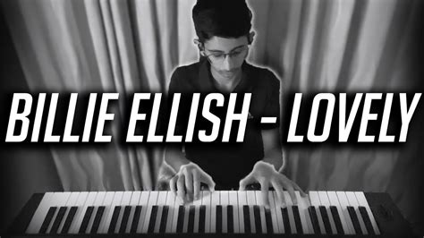 Billie Eilish - Lovely (Piano Cover) - YouTube