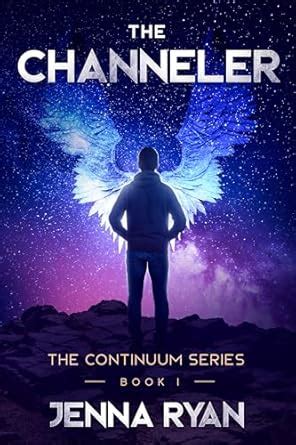 The Channeler: A Future Forewarned (The Continuum Series Book 1) eBook ...