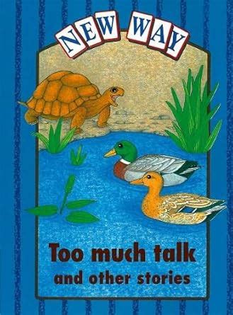 New Way Blue Level Platform Book - Too Much Talk and Other Stories ...