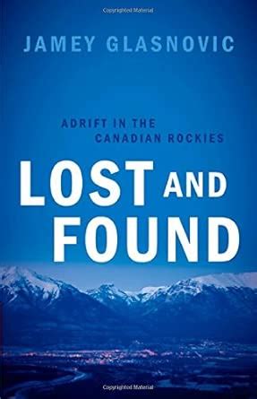 Buy Lost and Found: Adrift in the Canadian Rockies Book Online at Low ...
