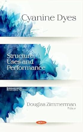 Buy Cyanine Dyes: Structure, Uses and Performance (Biochemistry ...